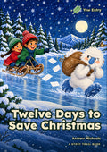 Twelve Days to Save Christmas – classroom book cover